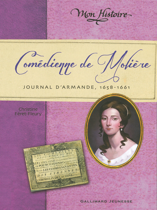 Title details for Comédienne de Molière. Journal d'Armande, 1658-1661 by Christine Féret-Fleury - Wait list